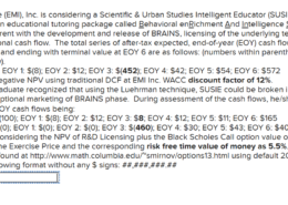 Einstein Machine Intelligence (EMI), Inc. is considering a Scientific & Urban Studies Intelligent Educator (SUSIE) project whose primary objective is construction of an educational tutoring package called Behavioral enRichment And Intelligence System (BRAINS) for elementary schools.