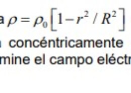 Una distribución ﻿esférica de ﻿carga ρ=ρ0[1-(R2b2)] ﻿existe en la ﻿región 0≤R≤b. ﻿Esta distribución de ﻿carga está ﻿rodeada concéntricamente ﻿por una capa conductora de ﻿radio interior Ri(>b) y