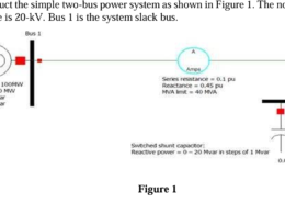 Project 1: Construct the simple two-bus power system as shown in Figure 1. The nominal system voltage is 20-kV. Bus 1 is the system slack bus. Figure 1 1. Construct the network of one-line diagram based on the specifications given in the diagram from Fig.1. On the diagram, put the labels showing the following: (a) Active, reactive and apparent powers generated by the generator (b) Transmission Losses in term of MW and Mvar (c) Bus 1 and 2 voltages (in kV) (phase angle in degree) 2. When the output of the shunt capacitor is 0-Mvar solve and run the network and activate animation to show both MW and Mvar power flow. 3. Observe what happens when the MVA limit of the transmission line is 20 MVA. Comment on the result. Set the limit of the transmission line back to 40 MVA. 4. Observe the transmission line loss when its series resistance and reactance are changed to 0.4 and 0.8 pu. Observe the bus voltages and comment on the voltage regulation. 5. Change the line impedance back to its original value. Vary the reactive power of the shunt capacitor in steps from 0 to 20 Mvar. At each step, record the voltage at bus 2 and the transmission line losses. Plot the results and Page 1 of 12 Page 2 of 12 COLLEGE OF SCIENCE AND TECHNOLOG Y COLLEGE OF SCIENCE AND TECHNOLOGY determine the situation when optimal voltage regulation is achieved (Use Excel to plot the results). 6. Assume that half the time the load is 25 MW/14 Mvar, and for the other half it is 30 MW/18 Mvar. What single value of Qcap would minimize the average losses? Assume that Qcap can only be varied in 0.5 Mvar steps. Capacit or Bus 2 Transmission Losses Mvar Voltag e Ploss Qlo ss