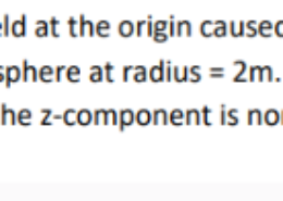 Determine the equation for the electric field at the origin caused by a surface distribution with density Ps=cos(theta) located on the surface of a sphere at radius=2m. It would be wise for you to consider the symmetry of the problem, such that only the z-component is non-zero. the x and y components should cancel out (convince yourself of this)