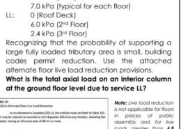 A three-story building has interior columns spaced 8m apart in design loads for the building are as follows: DL: 5.0 kPa (Roof) 7.0 kPa (typical for each floor) LL: 0 (Roof Deck) 6.0 kPa (2nd Floor) 2.4 kPa (3rd Floor) Recognizing that the probability of supporting a large fully loaded tributary area is small, building codes permit reduction. Use the attached alternate floor live load reduction provisions. What is the total axial load on an interior column at the ground floor level due to service LL?